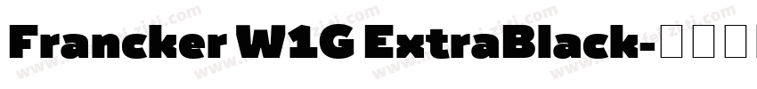 Francker W1G ExtraBlack字体转换